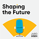 Shaping the Future Podcast