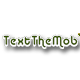 Text the Mob