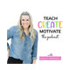 Teach Create Motivate Podcast