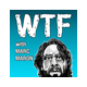 WTF with Marc Maron | Podcast
