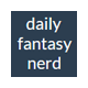 daily fantasy nerd