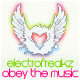 Electrofreakz.com | Obey The Music