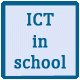 ICT in SCHOOL