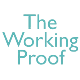The Working Proof